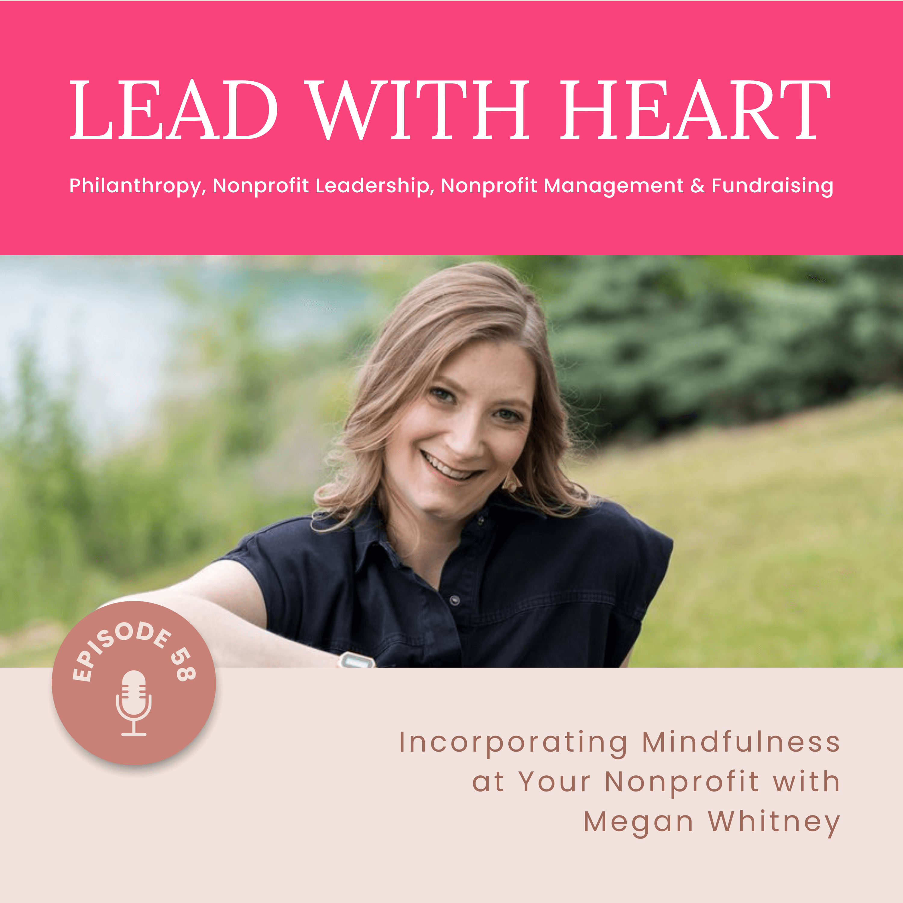 E58: Incorporating Mindfulness at Your Nonprofit with Megan Whitney featured image