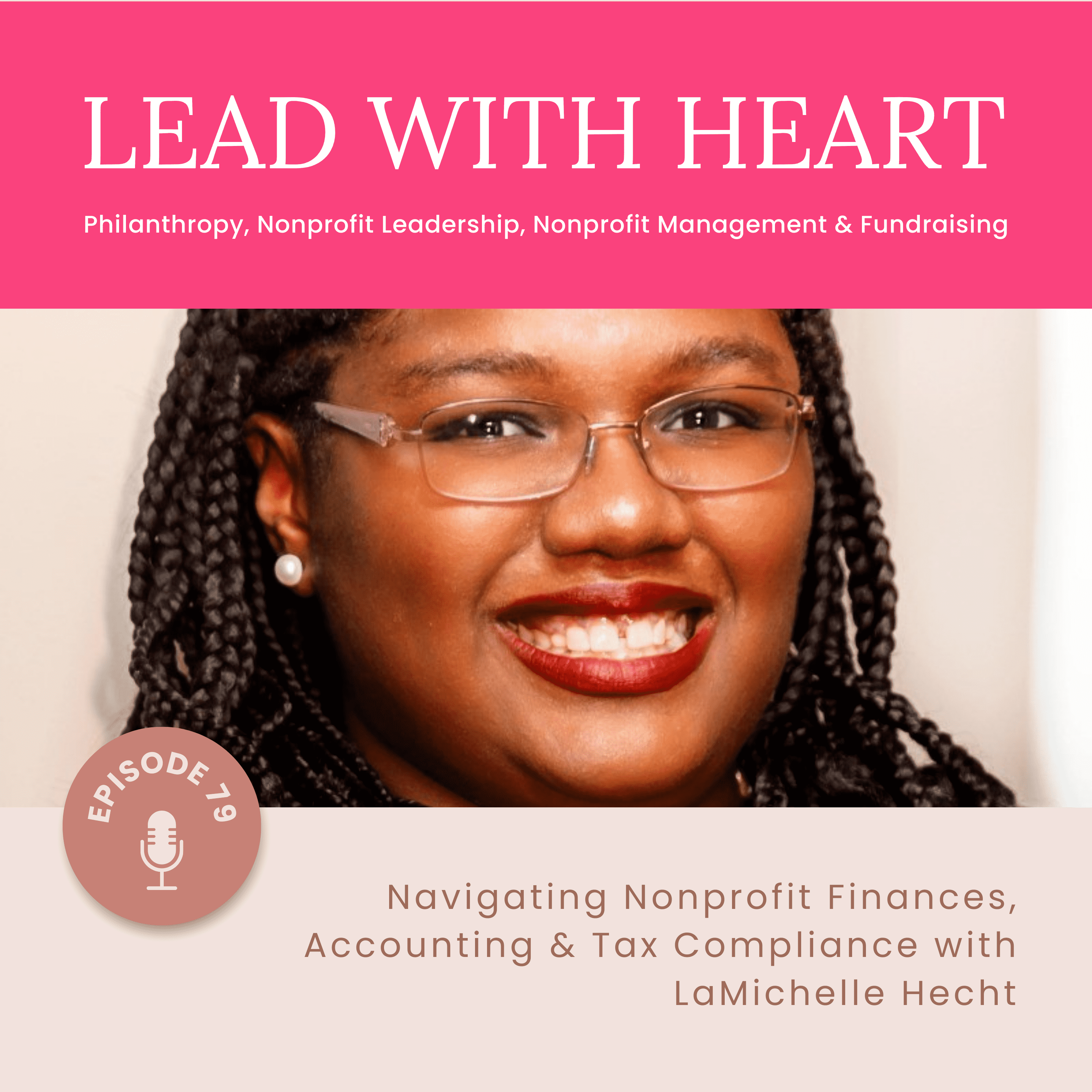 E79: Navigating Nonprofit Finances, Accounting & Tax Compliance with LaMichelle Hecht featured image