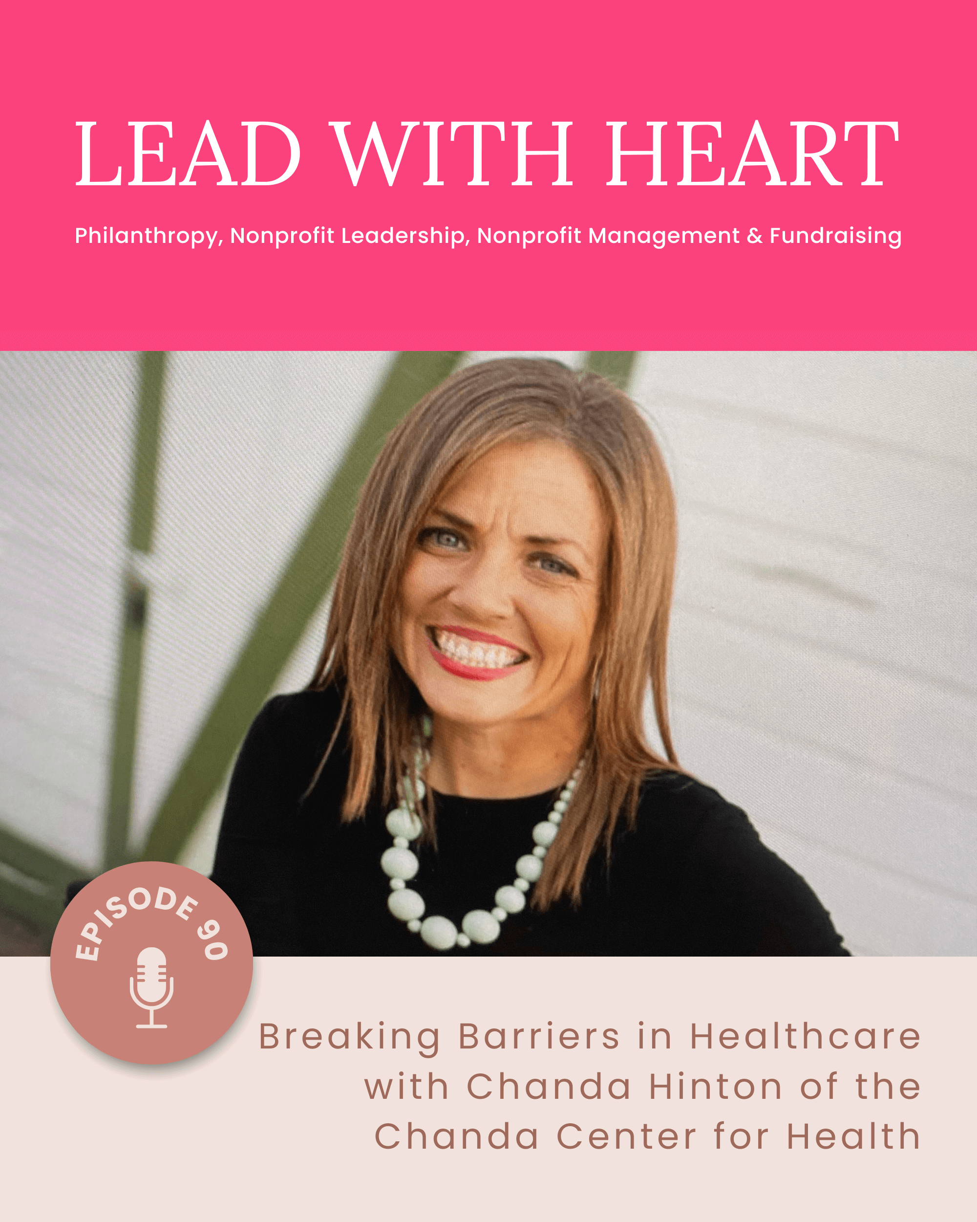 E90: Breaking Barriers in Healthcare with Chanda Hinton of the Chanda Center for Health featured image
