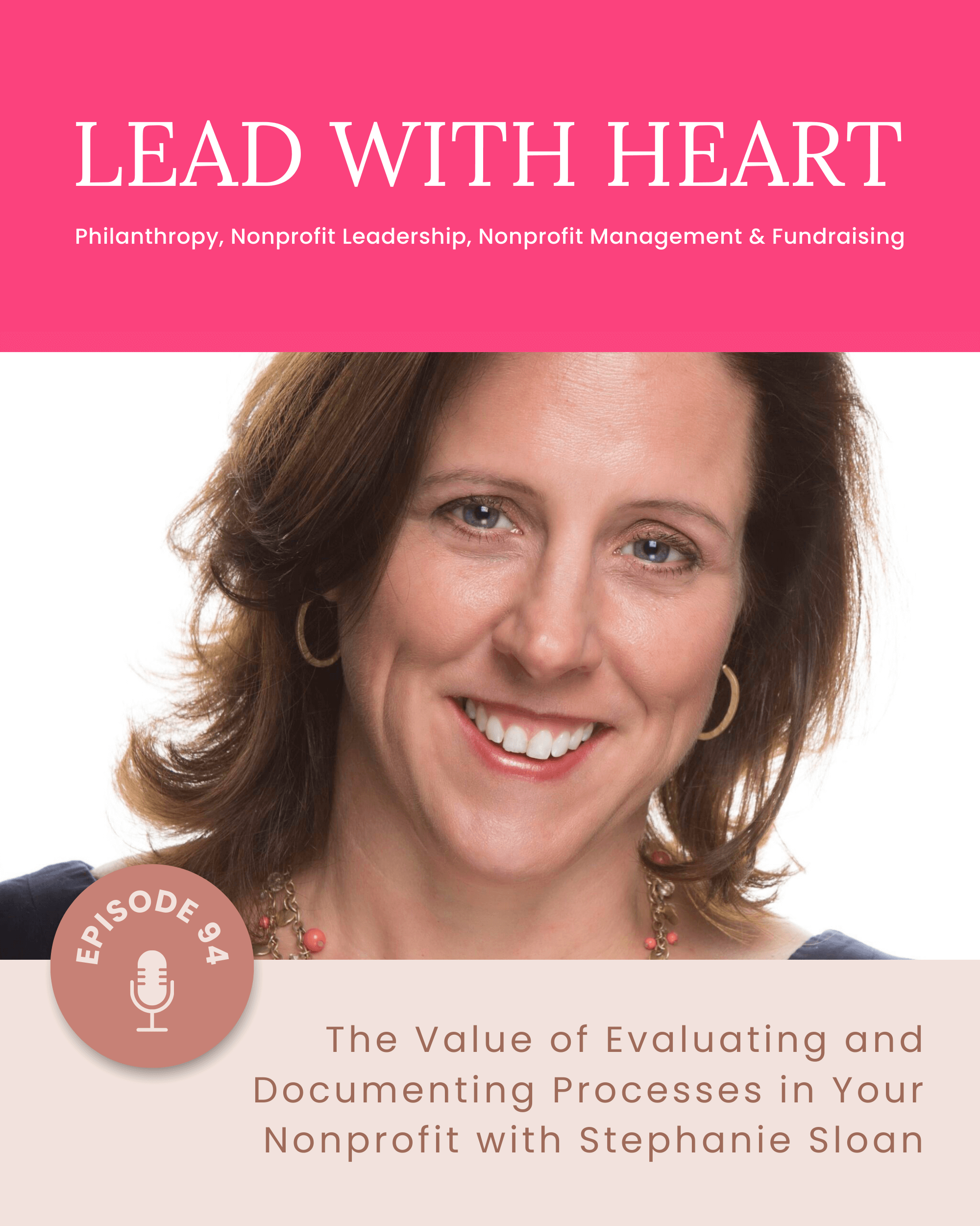 E94: Scaling Impact with SOPs — How Nonprofits Can Document Processes to Prevent Burnout and Drive Growth with Stephanie Sloan featured image